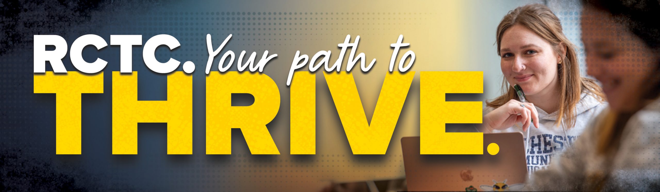 RCTC. Your Path to Thrive