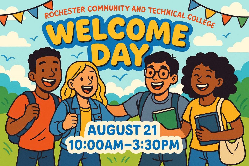 Cartoon drawing of four students wearing backpacks with a blue sky and clouds in the background. "Rochester Community and Technical College Welcome Day. August 21, 10am-3:30pm"