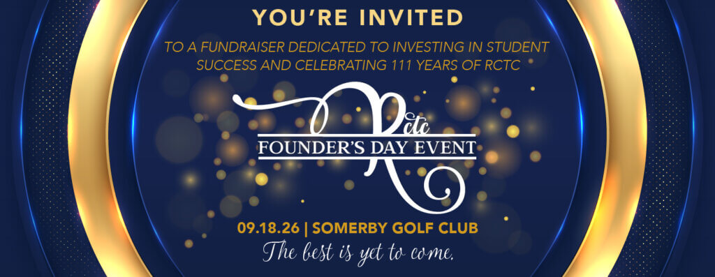 Invitation graphic for RCTC’s Founder’s Day Event fundraiser celebrating 111 years of RCTC. The event takes place September 18, 2026, at Somerby Golf Club. Gold accents and glowing lights surround the event logo on a dark blue background with the tagline, “The best is yet to come.”