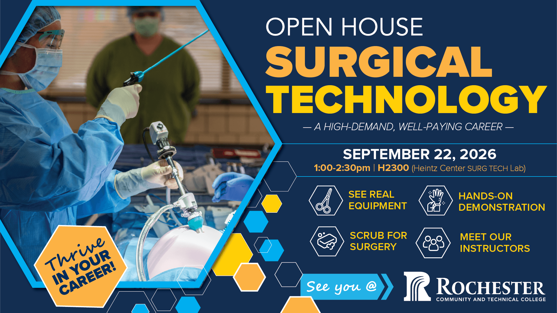 Graphic promoting an RCTC Surgical Technology Open House on September 22, 2026, from 1:00 to 2:30 p.m. in the Heintz Center Surgical Technology Lab. The graphic features a surgical simulation, highlights hands-on demonstrations and equipment, and includes the message, “Thrive in your career.”