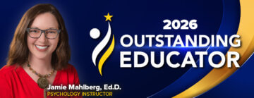 Graphic recognizing the 2026 Outstanding Educator award recipient. The graphic features a portrait of psychology instructor Jamie Mahlberg, Ed.D., alongside the text “2026 Outstanding Educator” on a blue and gold background.